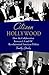 Citizen Hollywood: How the Collaboration between LA and DC Revolutionized American Politics