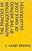 The Practice of Autosuggestion by the Method of Emile Coué (Illustrated)