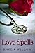 Love Spells: simple spells for beginners to witchcraft