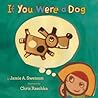 If You Were a Dog by Jamie Swenson