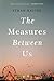 The Measures Between Us