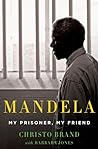 Mandela: My Prisoner, My Friend