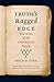 Truth's Ragged Edge: The Rise of the American Novel
