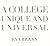 A College Unique and Universal