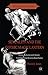 Sexuality and the Gothic Magic Lantern by David J.  Jones