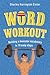 Word Workout by Charles Harrington Elster