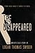 The Disappeared (A Silo Story): Omnibus