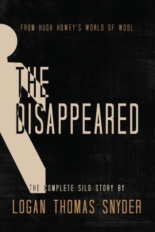 The Disappeared (A Silo Story): Omnibus