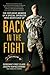 Back in the Fight by Joseph Kapacziewski