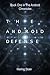 The Android Defense (The Android Chronicles Book #1)