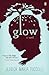 Glow by Jessica Maria Tuccelli Glow by Jessica Maria Tuccelli