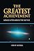 The Greatest Achievement: M...
