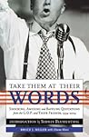 Take Them at Their Words: Startling, Amusing and Baffling Quotations from the GOP and Their Friends, 1994-2004