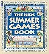 The Kids Summer Games Book: Official Book of Games to Play (Family Fun) The Kids Summer Games Book: Official Book of Games to Play (Family Fun)