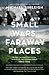 Small Wars, Faraway Places: Global Insurrection and the Making of the Modern World, 1945-1965