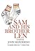 Sam and His Brother Len