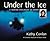 Under the Ice: A Marine Biologist at Work