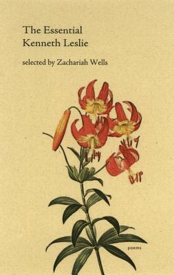The Essential Kenneth Leslie (Essential Poets)