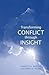 Transforming Conflict through Insight