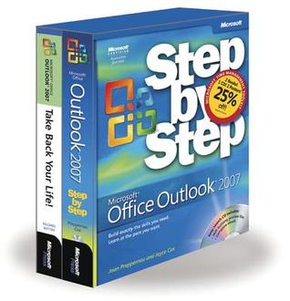 The Time Management Toolkit: Microsoft® Office Outlook® 2007 Step by Step and Take Back Your Life