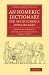 An Homeric Dictionary for Use in Schools and College