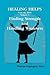 HEALING HELPS from the Bible Volume 3 Finding Strength & Hand... by Thomas Edgington