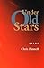 Under Old Stars
