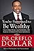 You're Supposed to Be Wealthy: How to Make Money, Live Comfortably, and Build an Inheritance for Future Generations