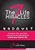 The 7 Life Miracles: Conquer any goal and overcome any obstacle to unlock your dream life