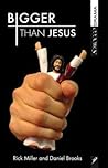 Bigger than Jesus