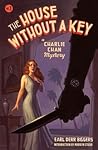 The House Without a Key by Earl Derr Biggers
