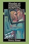 Murder At Heartbreak Hospital