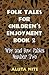 Folk Tales for Children's E...