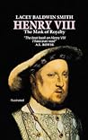 Henry VIII: The Mask of Royalty
