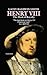 Henry VIII: The Mask of Royalty