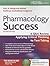 Pharmacology Success: A Q&A Review Applying Critical Thinking to Test Taking ( Second Edition ) (Davis's Q&a Success)