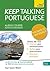 Keep Talking Portuguese: A ...