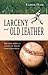 Larceny and Old Leather: The Mischievous Legacy of Major League