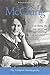 Nellie McClung: The Complete Autobiography : Clearing in the West & The Stream Runs Fast