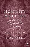 Humility Matters for Practicing the Spiritual Life Humility Matters for Practicing the Spiritual Life