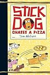 Stick Dog Chases a Pizza by Tom     Watson