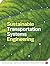 Sustainable Transportation Systems Engineering by Francis M. Vanek