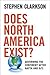 Does North America Exist?: ...