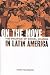 On the Move: The Politics o...