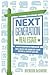 Next Generation Real Estate: New Rules for Smarter Home Buying & Faster Selling