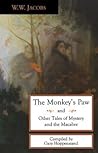 The Monkey's Paw and Other Tales of Mystery and Macabre