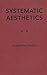 Systematic Aesthetics by Richard Dien Winfield