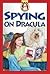 Spying on Dracula