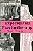Experiential Psychotherapy: Basic Practices