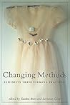 Changing Methods: Feminists Transforming Practice